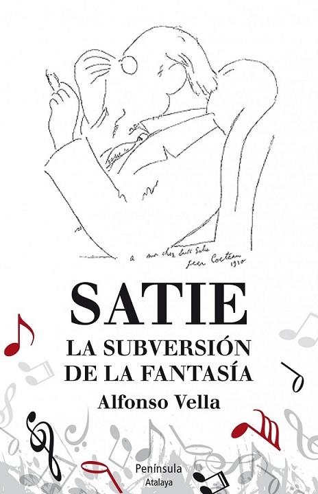 SATIE. LA SUBERSIÓN DE LA FANTASÍA | 9788499422480 | VELLA