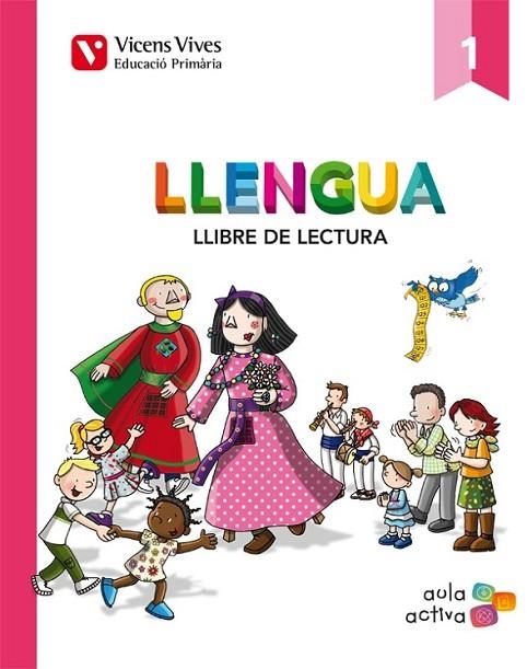 LLENGUA. LLIBRE DE LECTURA 1 | 9788468220789 | BERNAUS COMPANY, CARME/BLANCO ORTEGA, LAURA/CUGAT SOLA, LAURA/MARTIN MANZANO, CARME/OLIVERAS ROVIRA,