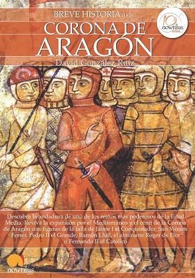 BREVE HISTORIA DE LA CORONA DE ARAGÓN | 9788499673066 | RUIZ GONZALEZ, DAVID