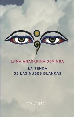 SENDA DE LAS NUBES BLANCAS, LA | 9788494227608 | ANAGARIKA