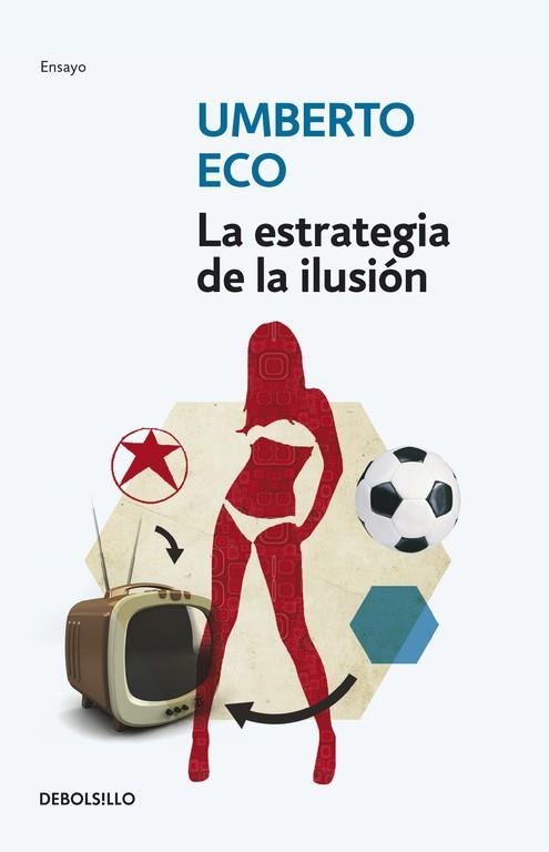 LA ESTRATEGIA DE LA ILUSION | 9788499895109 | ECO