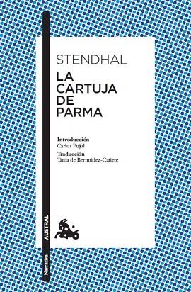 LA CARTUJA DE PARMA | 9788408093237 | STENDHAL