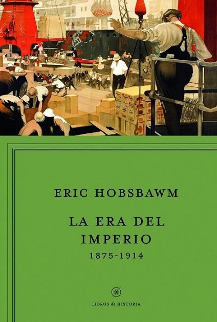 LA ERA DEL IMPERIO, 1875-1914 | 9788498925951 | HOBSBAWM, ERIC