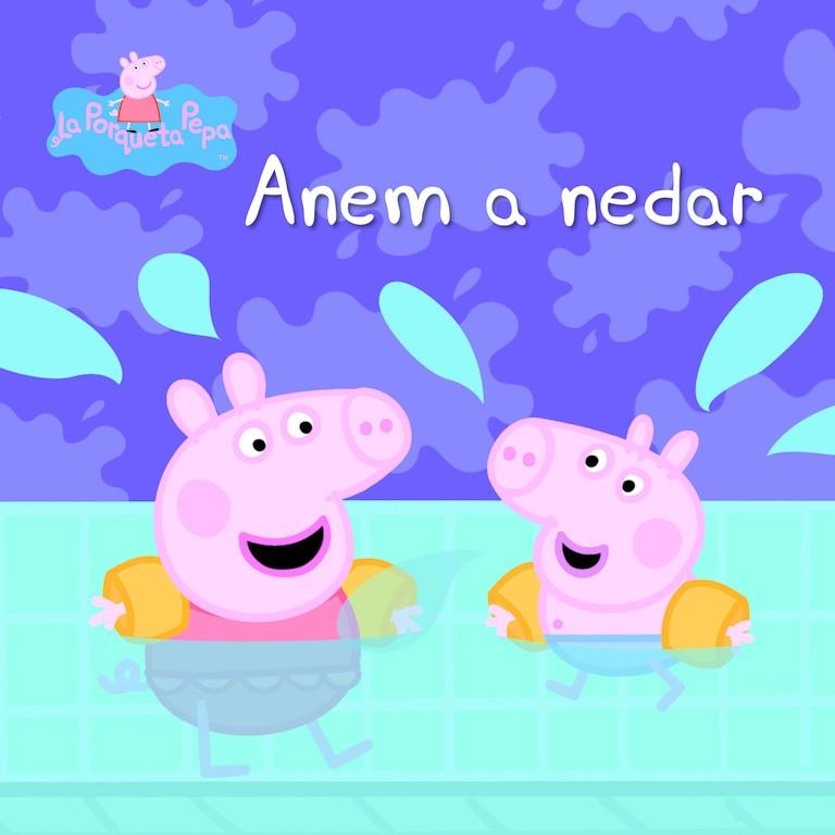 ANEM A NEDAR (LA PORQUETA PEPA) | 9788448833244 | AUTORES VARIOS