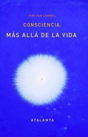 CONSCIENCIA MAS ALLA DE LA VIDA | 9788493846695 | VAN LOMMEL