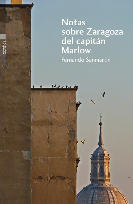 NOTAS SOBRE ZARAGOZA DEL CAPITÁN MARLOW | 9788496457898 | SANMARTÍN, FERNANDO