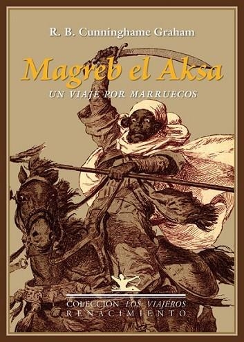 MAGREB EL AKSA | 9788484729969 | CUNNINGHAME GRAHAM,ROBERT BONTINE