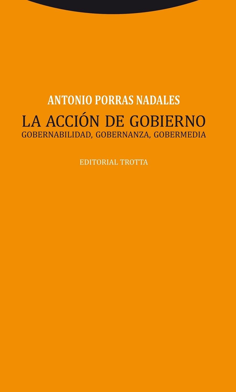 ACCIÓN DE GOBIERNO,LA | 9788498795356 | PORRAS NADALES,ANTONIO