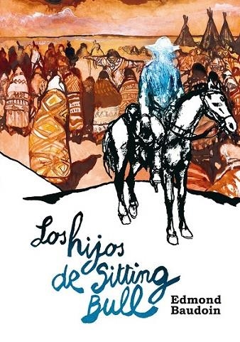 HIJOS DE SITTING BULL,LOS | 9788415685661 | BAUDOIN,EDMOND