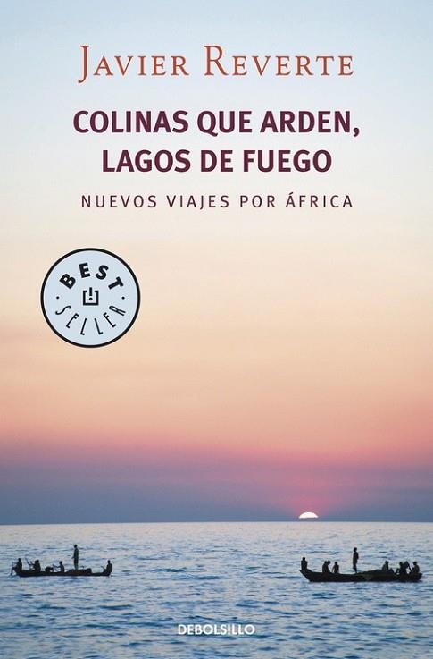 COLINAS QUE ARDEN, LAGOS DE FUEGO | 9788490322253 | REVERTE,JAVIER