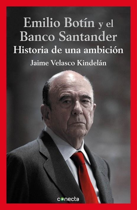 EMILIO BOTIN Y EL BANCO SANTANDER | 9788416029112 | VELASCO KINDELAN,JAIME