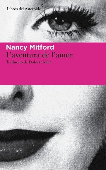 L'AVENTURA DE L'AMOR | 9788415625926 | MITFORD,NANCY