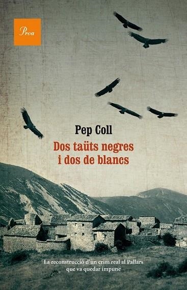 DOS TAÜTS NEGRES I DOS DE BLANCS | 9788475884073 | COLL