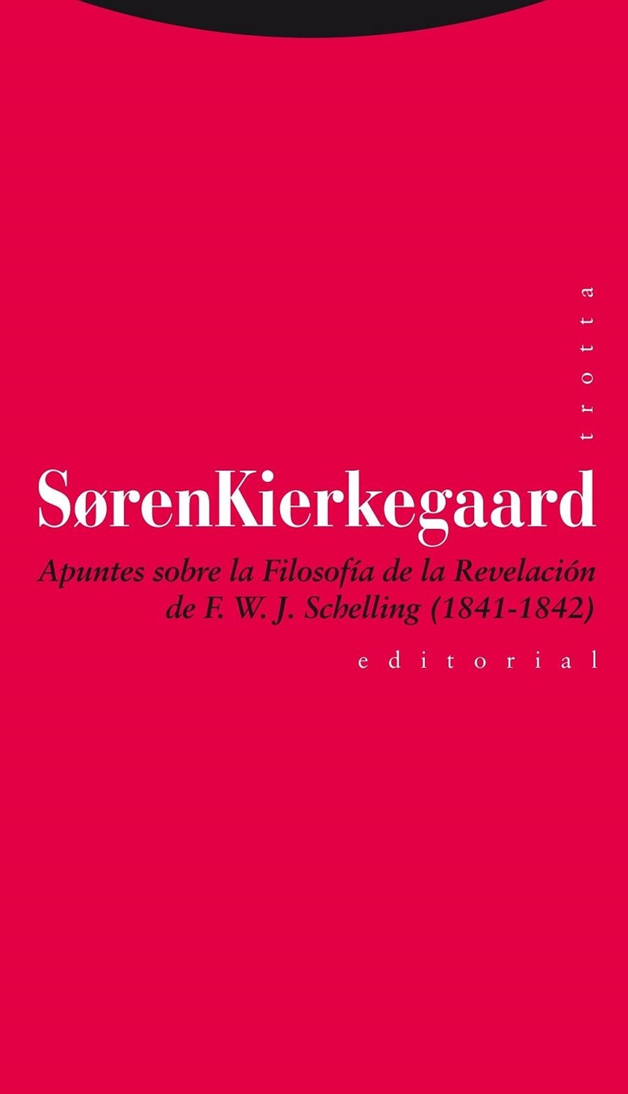 APUNTES SOBRE LA FILOSOFÍA DE LA REVELACIÓN DE F. W. J. SCHE | 9788498794977 | KIERKEGAARD, SØREN