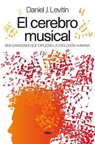 EL CEREBRO MUSICAL | 9788490563021 | DANIEL J. LEVITIN