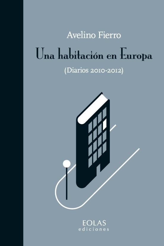 UNA HABITACIÓN EN EUROPA | 9788415603504 | FIERRO GÓMEZ, AVELINO