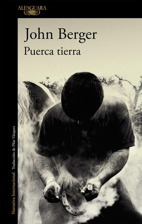 PUERCA TIERRA | 9788420470467 | BERGER, JOHN