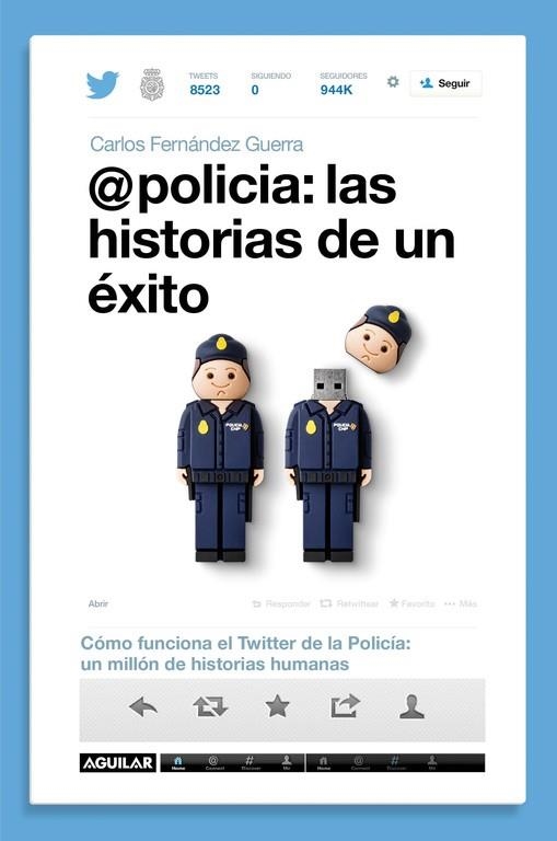 @POLICIA. LAS HISTORIAS DE UN EXITO | 9788403014589 | FERNÁNDEZ GUERRA, CARLOS