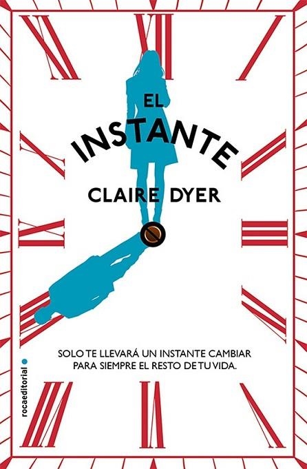 INSTANTE, EL | 9788499187686 | DYER,CLAIRE