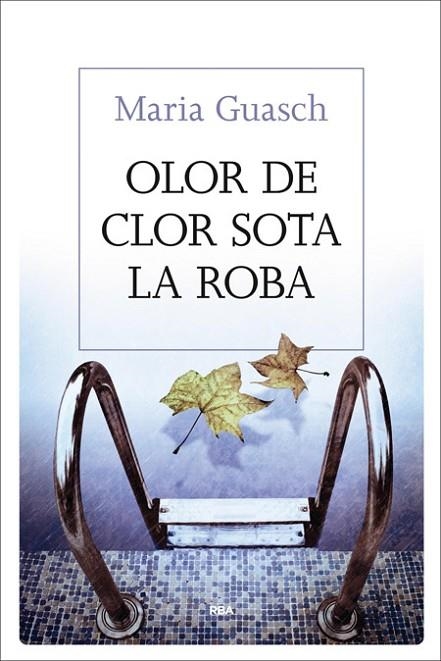 OLOR DE CLOR SOTA LA ROBA | 9788482647333 | GUASCH