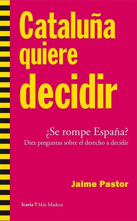 CATALUÑA QUIERE DECIDIR | 9788498886207 | PASTOR VERDÚ, JAIME