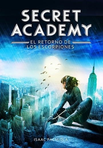 SECRET ACADEMY 3. RETORNO DE LOS ESCORPIONES | 9788490432006 | PALMIOLA,ISAAC