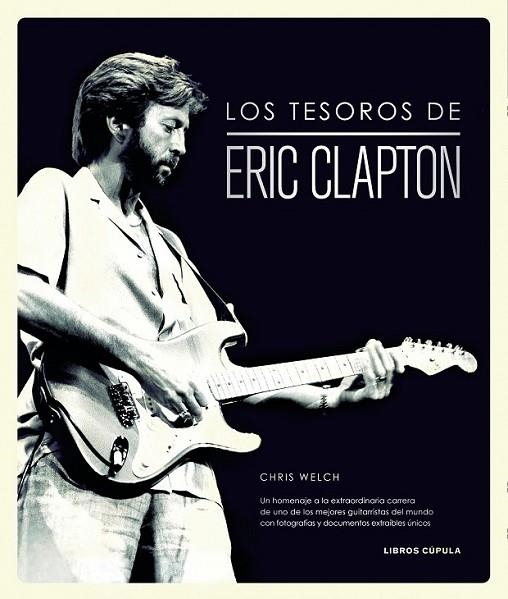 LOS TESOROS DE ERIC CLAPTON | 9788448019334 | WELCH