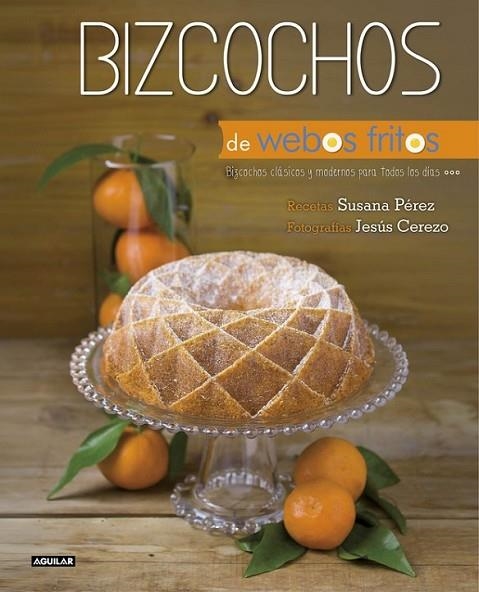 BIZCOCHOS DE WEBOS FRITOS | 9788403514157 | PEREZ,SUSANA