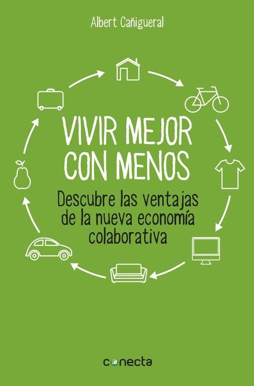 VIVIR MEJOR CON MENOS | 9788416029129 | CAÑIGUERAL,ALBERT