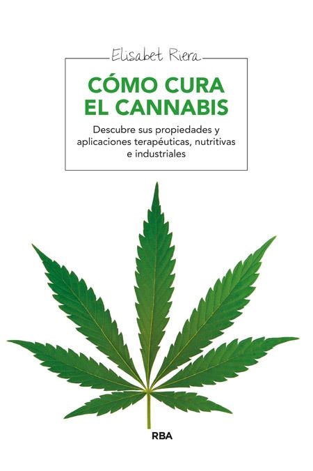 CÓMO CURA EL CANNABIS | 9788415541905 | RIERA