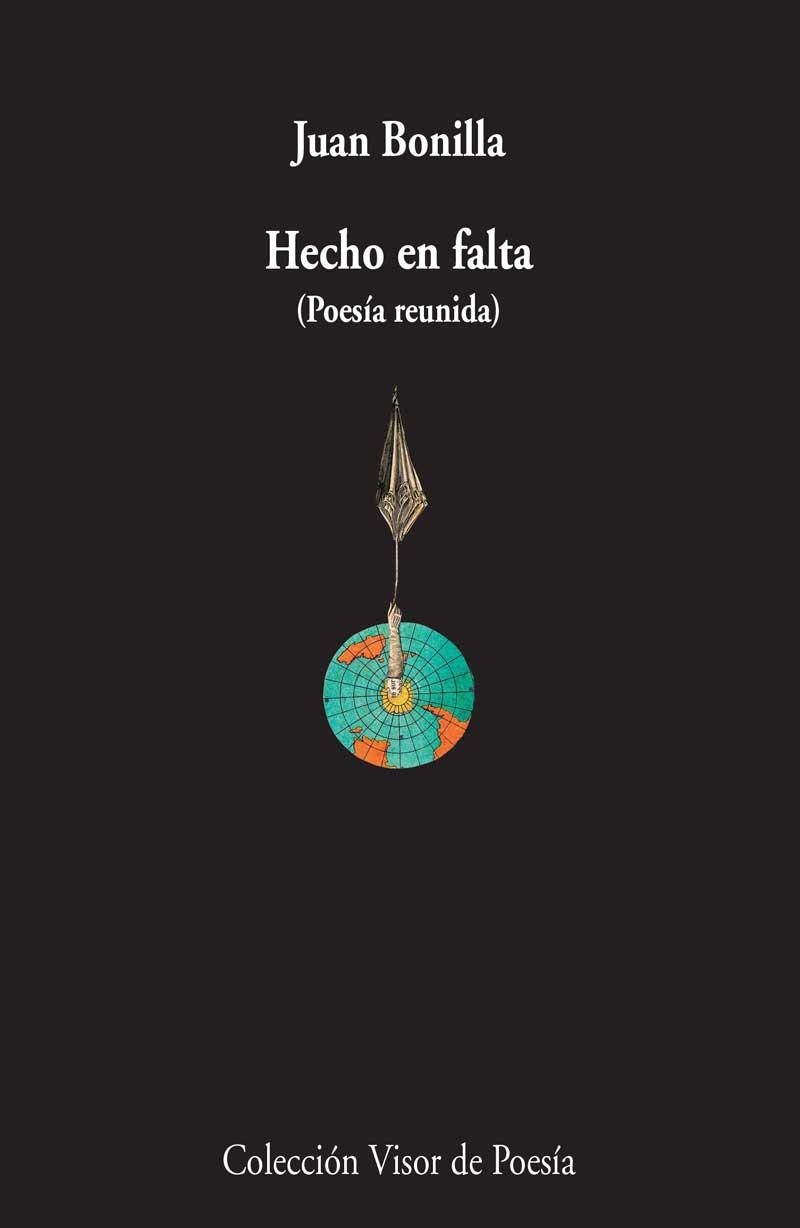 HECHO EN FALTA (POESÍA REUNIDA) | 9788498958751 | BONILLA, JUAN