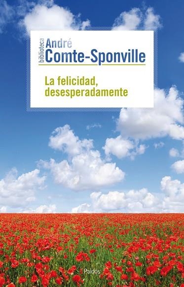 LA FELICIDAD, DESESPERADAMENTE | 9788449324703 | COMPTE-SPONVILLE, A.