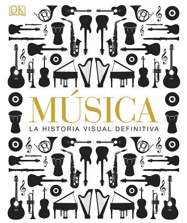 MÚSICA. HISTORIA VISUAL DEFINITIVA | 9781409372516 | DIVERSOS