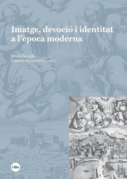 IMATGE, DEVOCIÓ I IDENTITAT A L'ÈPOCA MODERNA | 9788447537853 | CANALDA/ FONTCUBERTA