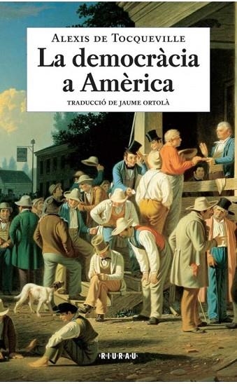 LA DEMOCRACIA A AMERICA | 9788493831523 | TOCQUEVILLE, ALEXIS DE