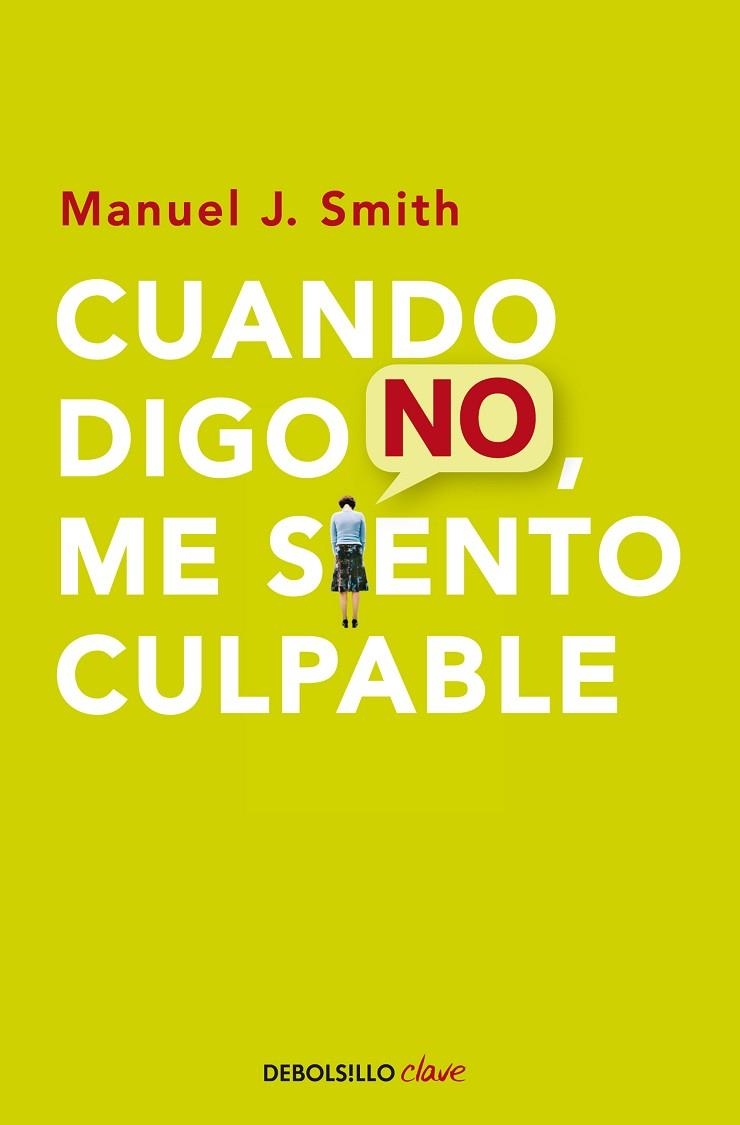 CUANDO DIGO NO ME SENTO CULPABLE | 9788499086491 | SMITH