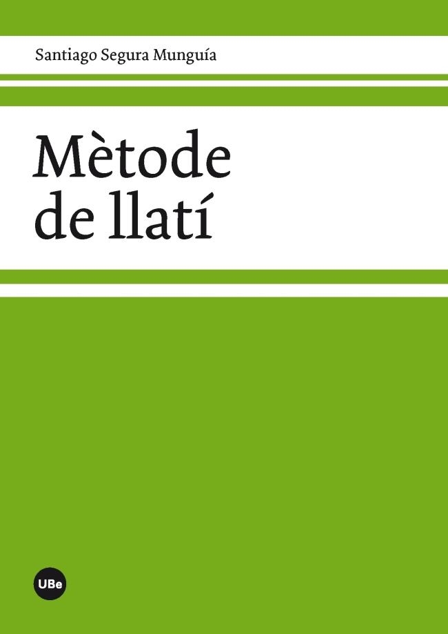 MÈTODE DE LLATÍ | 9788447536856 | SEGURA MUNGUÍA, SANTIAGO