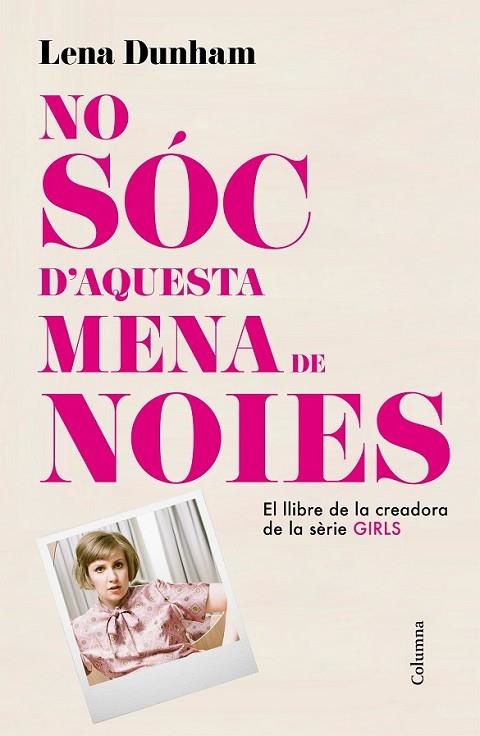 NO SÓC D'AQUESTA MENA DE NOIES | 9788466419000 | DUNHAM