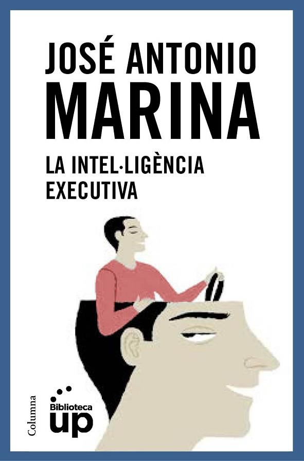 LA INTEL·LIGÈNCIA EXECUTIVA | 9788466418867 | MARINA