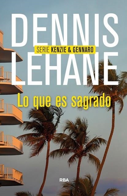 LO QUE ES SAGRADO | 9788490563991 | LEHANE