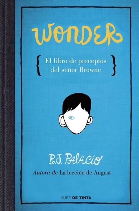 WONDER, EL LIBRO DE PRECEPTOS SEÑOR BROWNE | 9788415594376 | PALACIO,R.J.