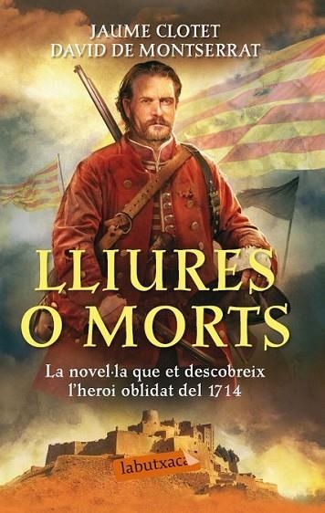 LLIURES O MORTS | 9788499307305 | CLOTET/MONTSERRAT