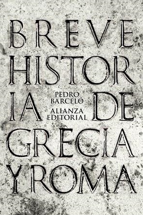 BREVE HISTORIA DE GRECIA Y ROMA | 9788420693286 | BARCELÓ