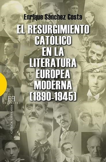 EL RESURGIMIENTO CATÓLICO EN LA LITERATURA EUROPEA MODERNA ( | 9788490550373 | SANCHEZ COSTA