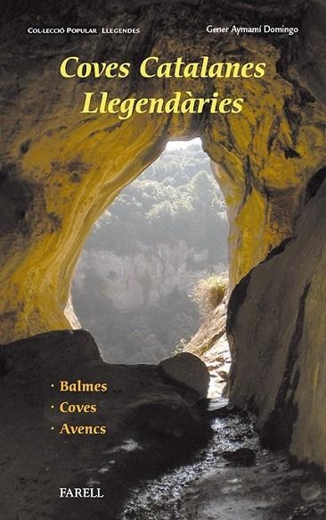 COVES CATALANES LLEGENDÀRIES | 9788492811632 | AYMAMÍ