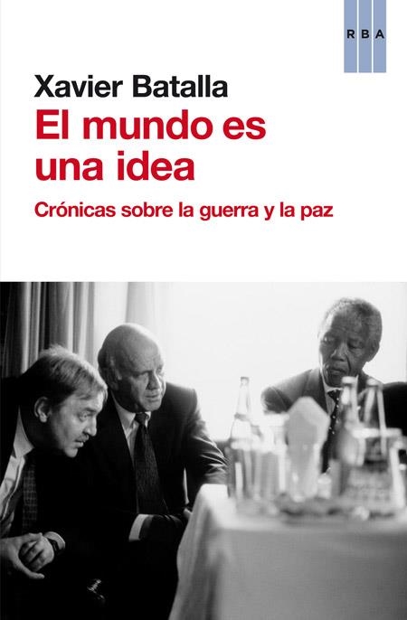 EL MUNDO ES UNA IDEA | 9788490563670 | BATALLA