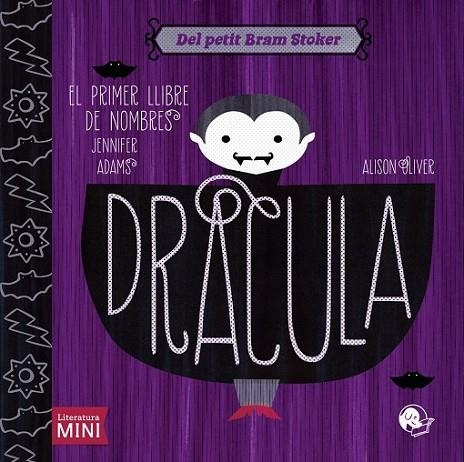 DRÀCULA: EL PRIMER LLIBRE DE NOMBRES | 9788494316609 | ADAMS/ OLIVER