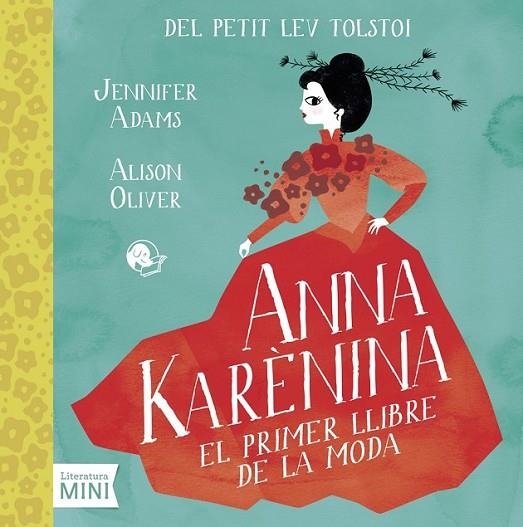 ANNA KARÈNINA: EL PRIMER LLIBRE DE MODA | 9788494276682 | ADAMS/ OLIVER