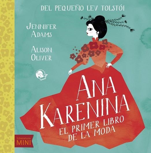 ANA KARENINA: EL PRIMER LIBRO DE MODA | 9788494276675 | ADAMS/ OLIVER