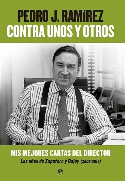 CONTRA UNOS Y OTROS | 9788490602201 | J. RAMÍREZ, PEDRO